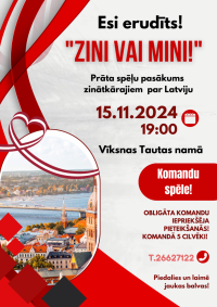 Afiša - 15. novembrī plkst. 19.00 Vīksnas Tautas namā aicinām asināt prātu, piedaloties erudīcijas spēlē "Zini vai mini"