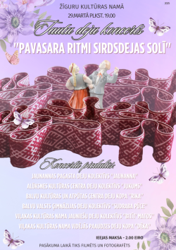 AFIŠA_Tautu deju koncerts ''Pavasara ritmi sirdsdejas solī'' 