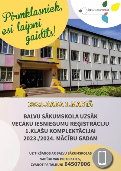 1.martā Balvu sākumskola uzsāk vecāku iesniegumu reģistrāciju 1.klašu komplektācijai 2023./2024. mācību gadam