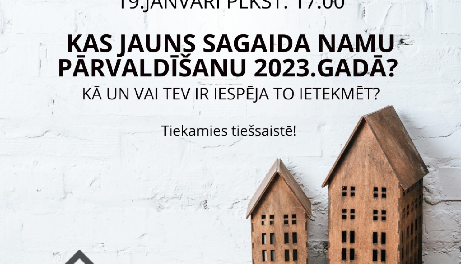 Bezmaksas e-seminārs ikvienam, kam rūp savas mājas apsaimniekošana