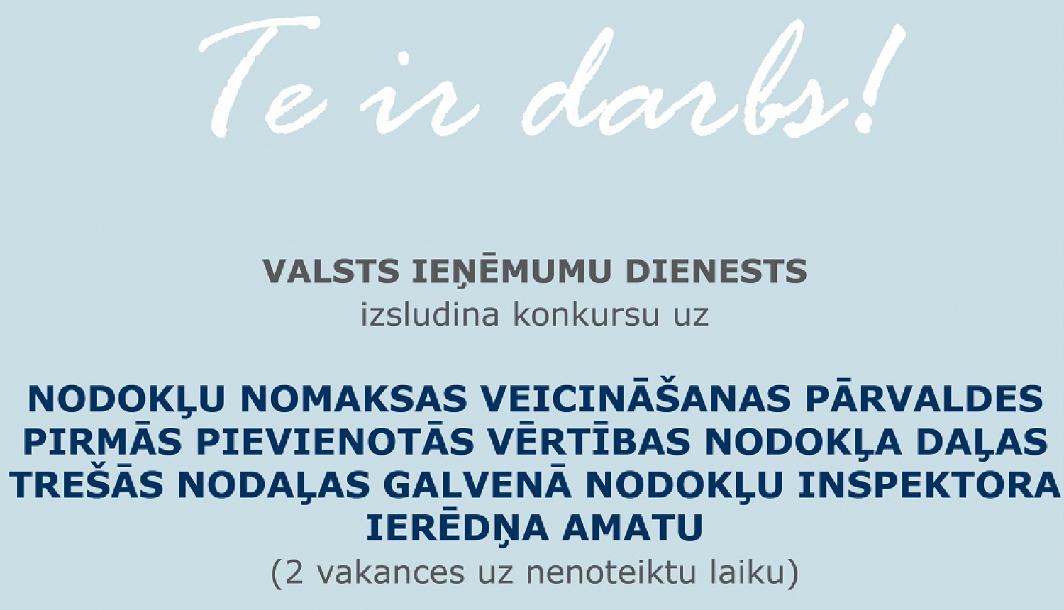 Valsts ieņēmumu dienests izsludina darba vakances