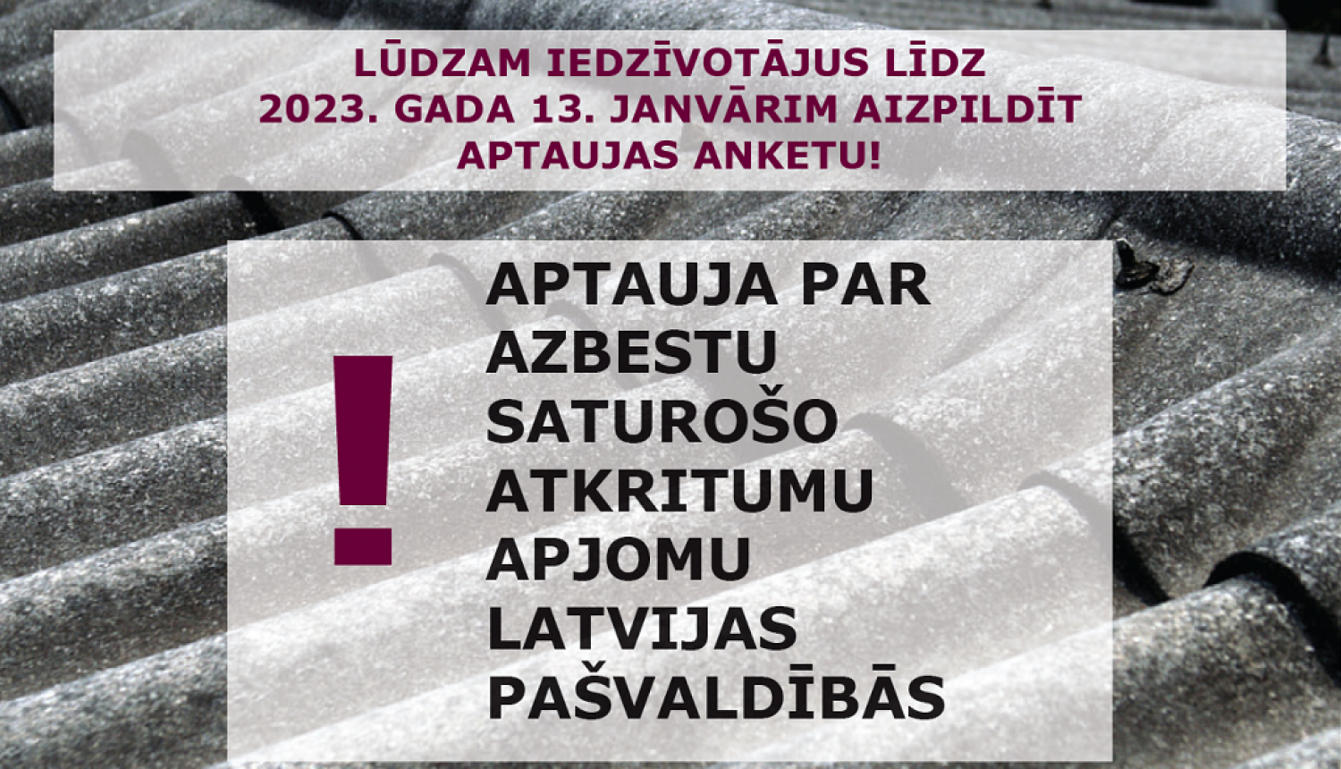 Aicinām aizpildīt aptauju par azbestu saturošo atkritumu apjomu Latvijas pašvaldībās