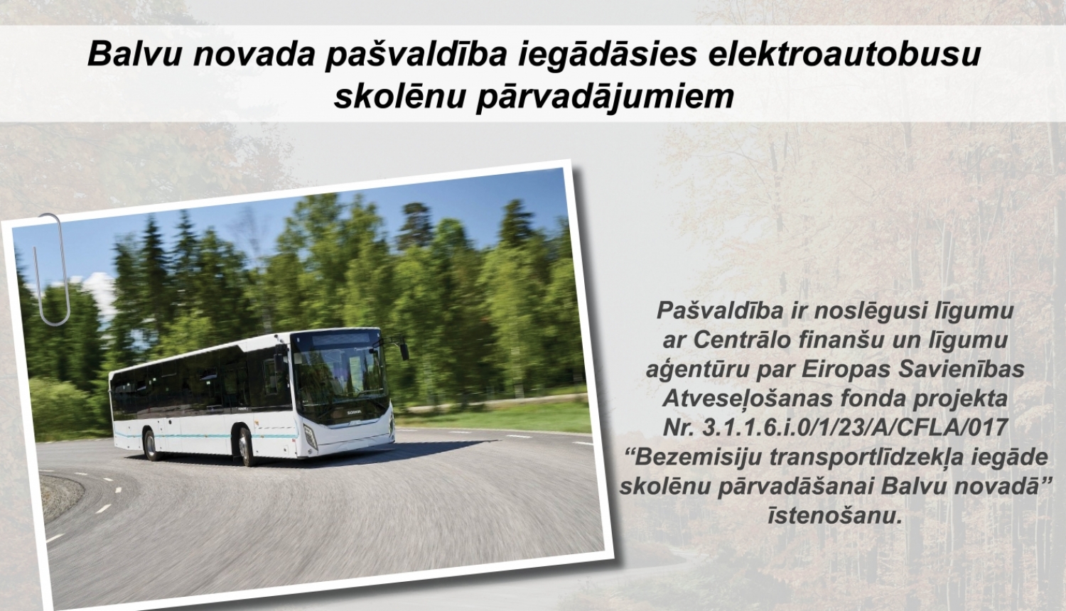 Balvu novada pašvaldība iegādāsies elektroautobusu skolēnu pārvadājumiem