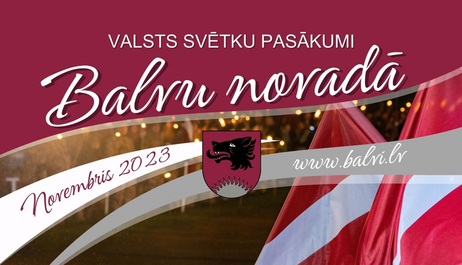 Latvijas valsts svētkos aicinām būt kopā Balvu novadā